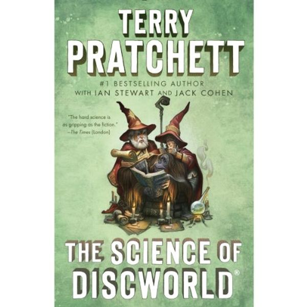 Cover Art for B00KHY711A, The Science of Discworld: A Novel by Terry Pratchett, Ian Stewart, Jack Cohen