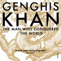 Cover Art for 9781784703509, Genghis Khan: The Man Who Conquered the World by Frank McLynn