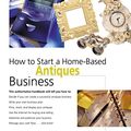 Cover Art for 9780762734450, How to Start a Home-Based Antiques Business by Jacquelyn Peake