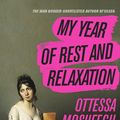 Cover Art for 9781784707422, My Year of Rest and Relaxation by Ottessa Moshfegh