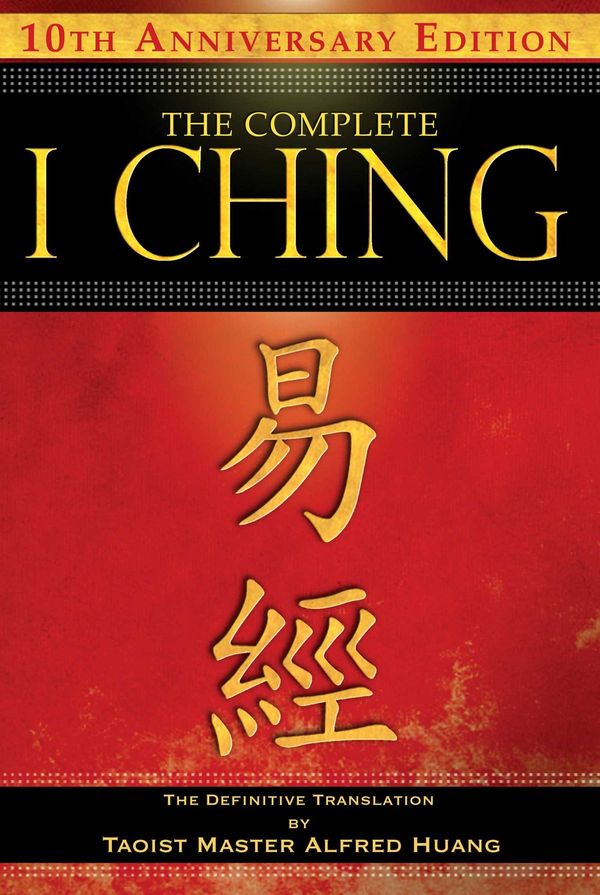 Cover Art for 9781594778865, The Complete I Ching by Taoist Master Alfred Huang