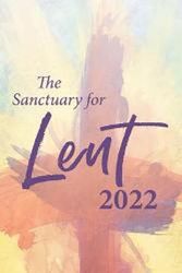 Cover Art for 9781791022617, The Sanctuary for Lent 2022 by Danielle Buwon Kim