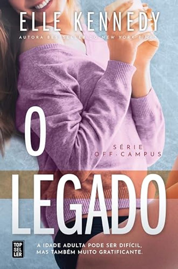 Cover Art for B0CQMJV1PP, O Legado (Off-Campus 5) (Portuguese Edition) by Elle Kennedy