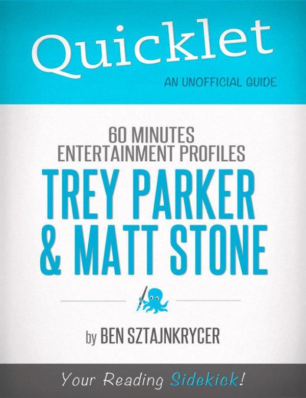 Cover Art for 9781484006566, Quicklet on 60 Minutes Entertainment Profiles: Trey Parker and Matt Stone by Ben Sztajnkrycer