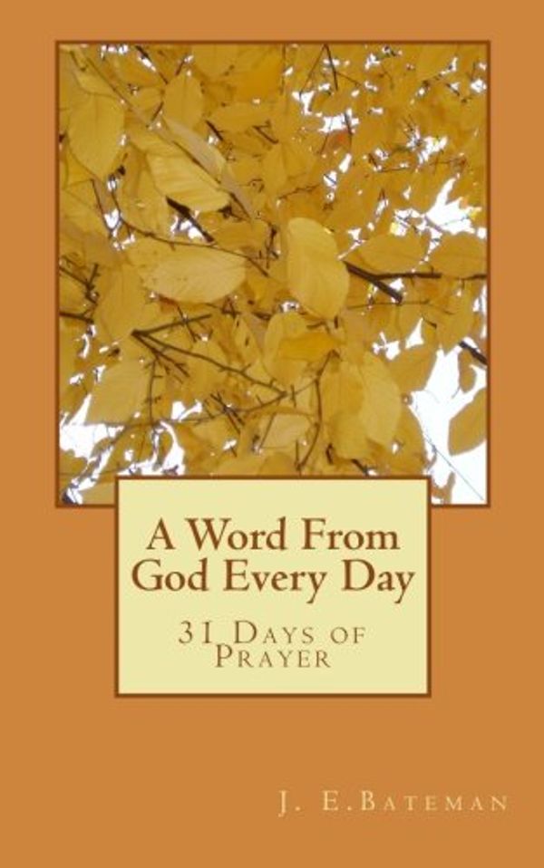Cover Art for 9781519490971, A Word from God Every DayA Month of Prayer by Unknown