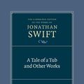 Cover Art for 9780521828949, Tale of a Tub and Other Works by Jonathan Swift