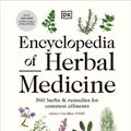 Cover Art for 9780241593370, Encyclopedia of Herbal Medicine New Edition: 560 Herbs and Remedies for Common Ailments by Andrew Chevallier