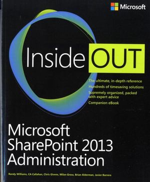 Cover Art for 9780735675391, Microsoft SharePoint 2013 Administration Inside Out by Randy Williams