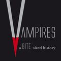 Cover Art for 9781742662572, Vampires : a bite-sized history by Judyth McLeod