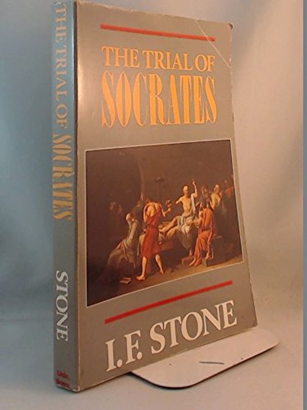 Cover Art for 9780224025911, The Trial of Socrates by I. F. Stone