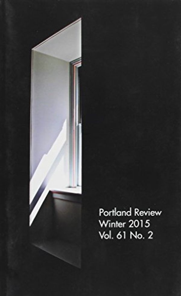 Cover Art for 9780988740785, Portland Review Winter 2015 by 