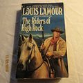 Cover Art for 9780553089110, The Riders of High Rock by Louis L'Amour