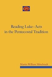 Cover Art for B017V826HI, Reading Luke-Acts in the Pentecostal Tradition by Martin William Mittelstadt (2010-04-06) by Martin William Mittelstadt;