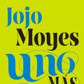 Cover Art for 9786073132756, Uno Mas Uno (One Plus One) by Jojo Moyes