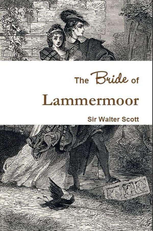 Cover Art for 1230000034050, The Bride of Lammermoor by Walter Scott