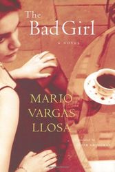 Cover Art for 9780374182434, The Bad Girl by Mario Vargas Llosa