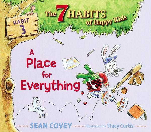 Cover Art for 9781442495234, A Place for Everything by Sean Covey, Stacy Curtis