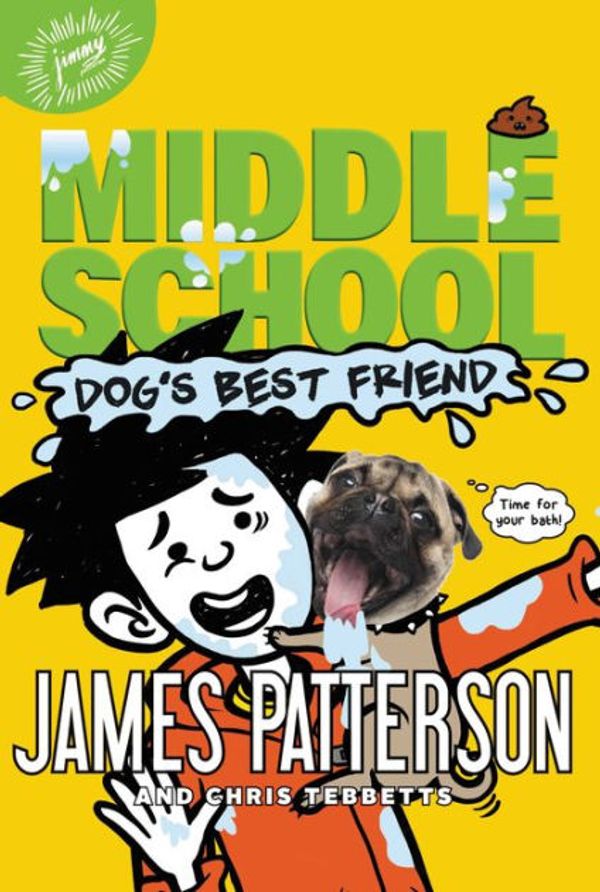 Cover Art for 9780316398893, Middle School: Dog's Best Friend by James Patterson, Chris Tebbetts, Jomike Tejido