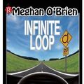 Cover Art for 9781602828520, Infinite Loop by Meghan O'Brien