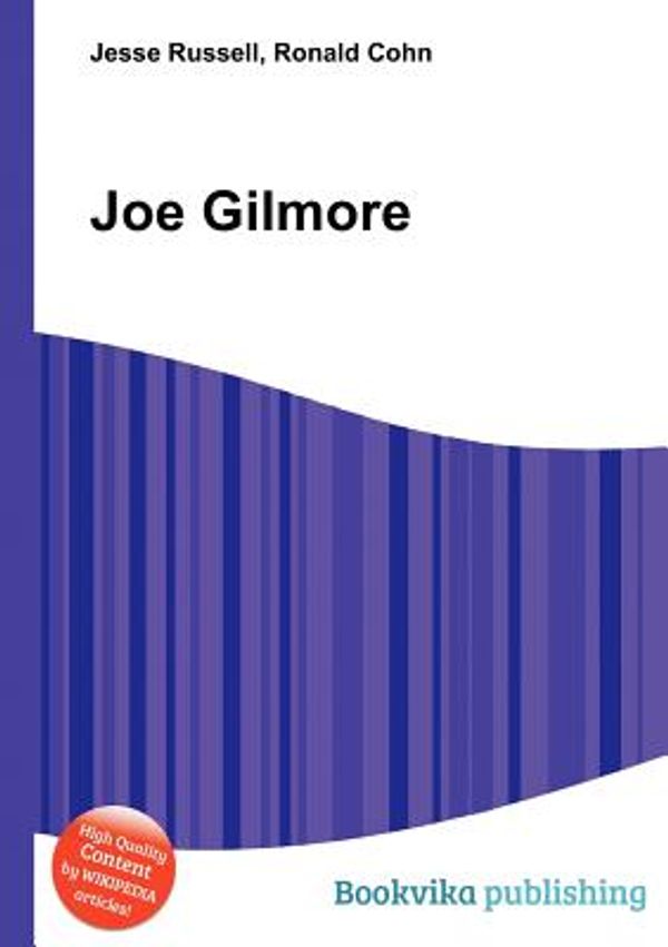 Cover Art for 9785510927603, Joe Gilmore by Jesse Russell, Ronald Cohn