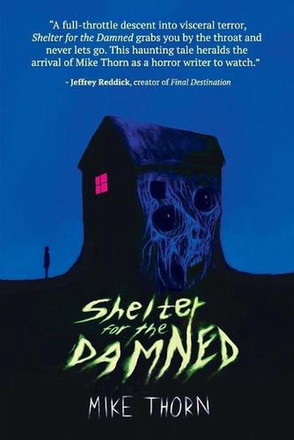 Cover Art for 9781950305605, Shelter for the Damned by Mike Thorn