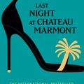 Cover Art for 9780007365937, Last Night at Chateau Marmont by Lauren Weisberger