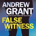 Cover Art for 9780399594359, False WitnessDetective Cooper Devereaux by Andrew Grant
