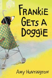 Cover Art for 9781635923209, Frankie Gets a Doggie by Amy Huntington