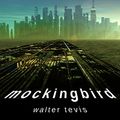Cover Art for B01BYRY46I, Mockingbird by Walter Tevis