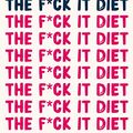 Cover Art for 9788845400483, The f*ck it diet. Basta con le diete. Mangiare è semplice. Ti dico come e perché by Caroline Dooner