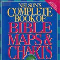 Cover Art for 9780840783554, Nelson' Complete Book of Bible Maps & Charts: Old and New Testaments [Paperback] by Thomas Nelson Publishers