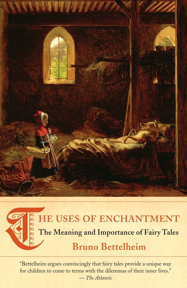 Cover Art for 9780307739636, The Uses of Enchantment by Bruno Bettelheim