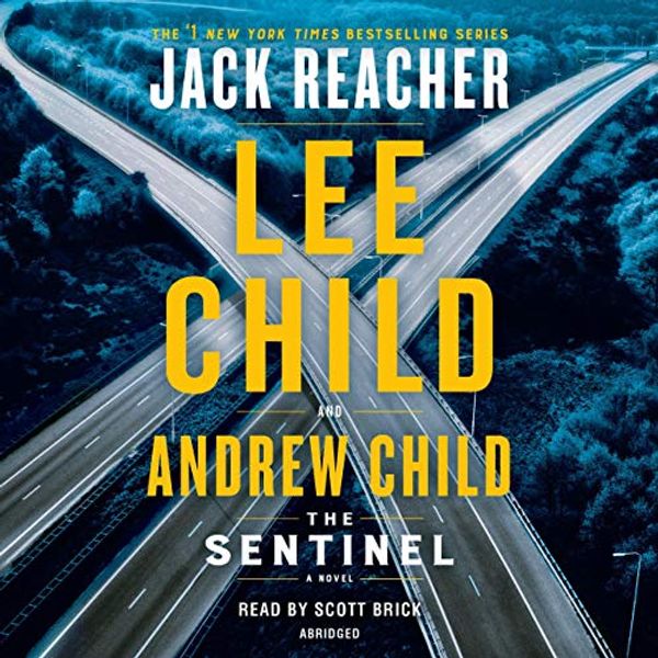 Cover Art for B08B6GDSF8, The Sentinel: A Jack Reacher Novel by Lee Child, Andrew Child