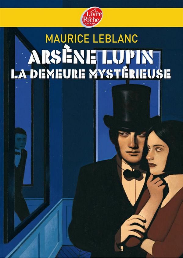 Cover Art for 9782013234382, Arsene Lupin, La Demeure Mysterieuse - Texte Integral by Maurice LeBlanc
