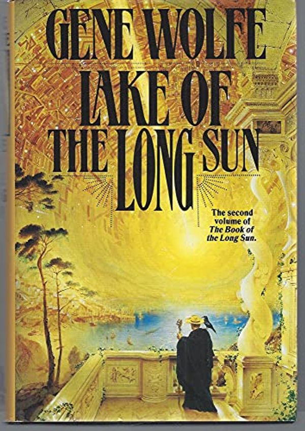 Cover Art for 9780312854942, Lake of the Long Sun by Gene Wolfe