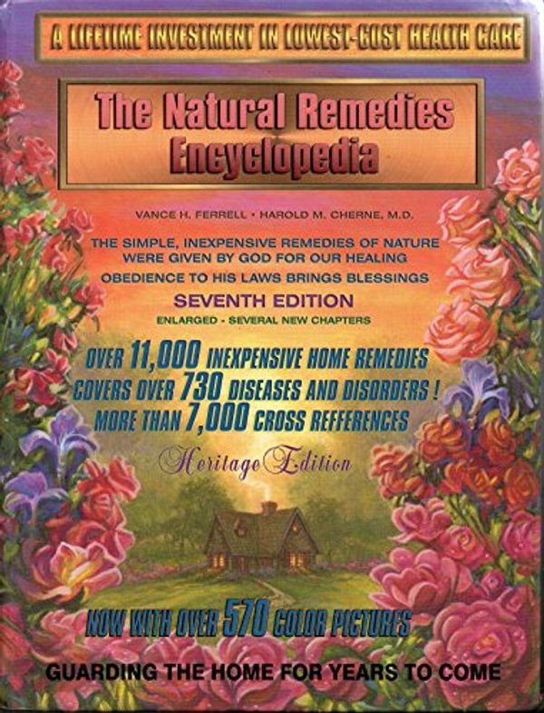 Cover Art for 9781597653398, The Natural Remedies Encyclopedia by Vance H. Ferrell and Harold M. Cherne,, MD