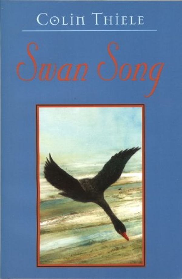 Cover Art for B00GW4JIVA, Swan Song by Colin Thiele