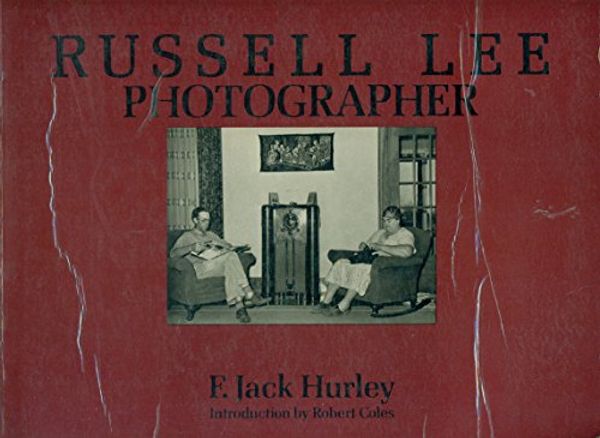 Cover Art for 9780871001504, Russell Lee: Photographer by F. Jack Hurley