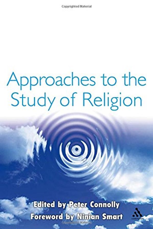 Cover Art for 9780826459602, Approaches to the Study of Religion by Peter Connolly