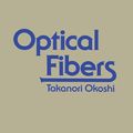 Cover Art for 9780323141482, Optical Fibers by Okoshi, Takanori