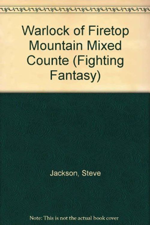 Cover Art for 9781840463903, Warlock of Firetop Mountain Mixed Counte (Fighting Fantasy) by Steve Jackson