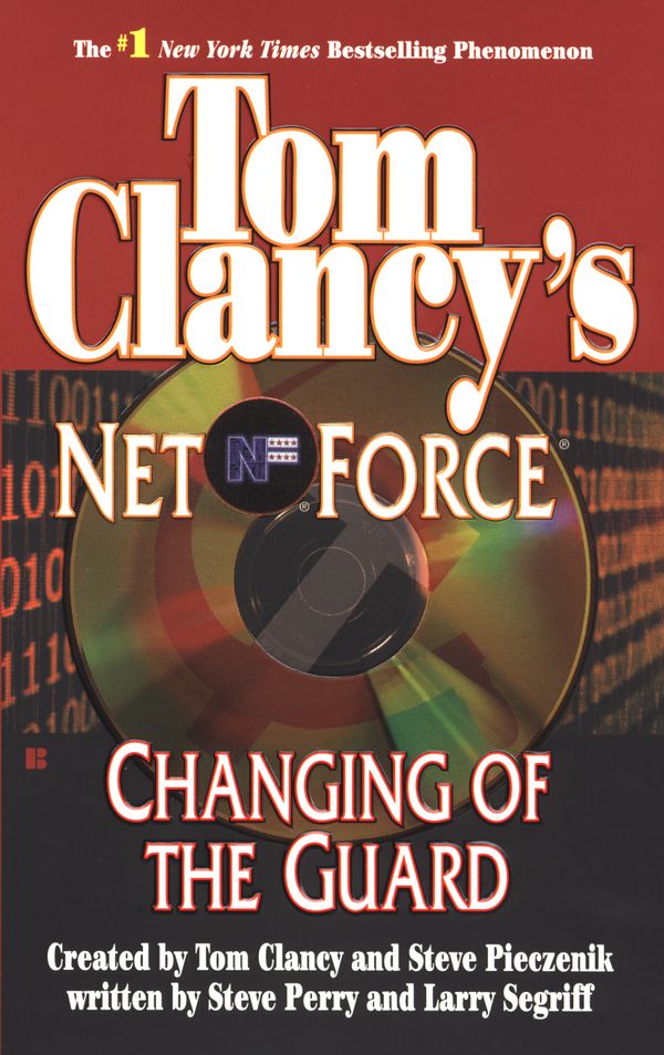 Cover Art for 9780425193761, Tom Clancy’s Net Force: Changing of the Guard by Tom Clancy