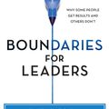 Cover Art for 9780062206350, Boundaries for Leaders by Henry Cloud