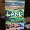 Cover Art for 9780008359126, Land: How the Hunger for Ownership Shaped the Modern World by Simon Winchester