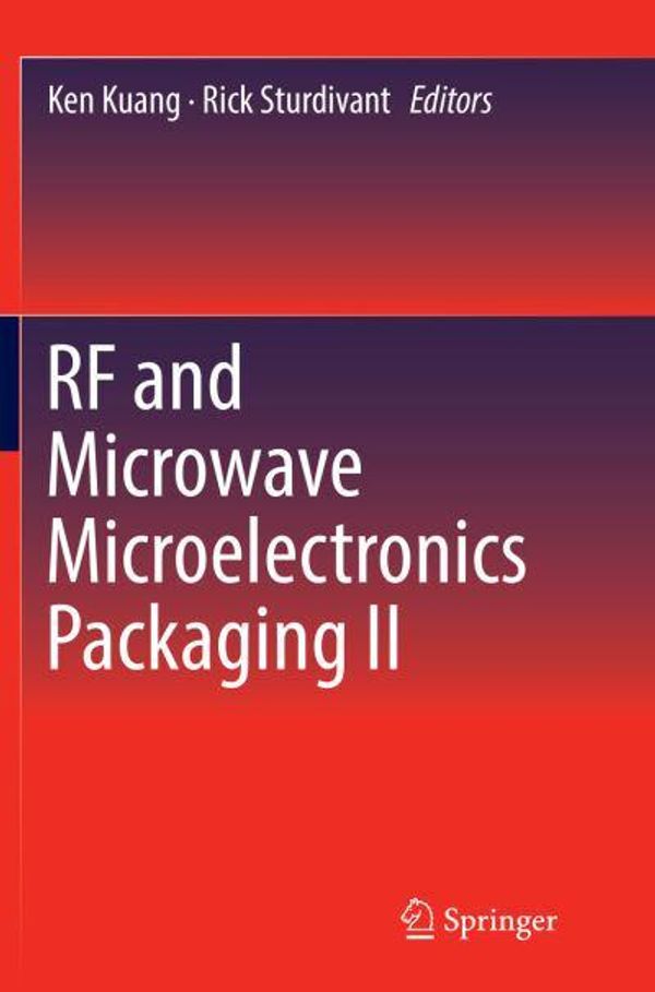 Cover Art for 9783319847191, RF and Microwave Microelectronics Packaging II by Ken Kuang