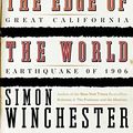 Cover Art for 9780060571993, A Crack in the Edge of the World America and the Great California Earthquake of 1906 by Simon Winchester