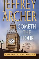Cover Art for B01N03H0K1, Cometh the Hour: Book Six Of the Clifton Chronicles by Jeffrey Archer(2016-10-04) by Jeffrey Archer