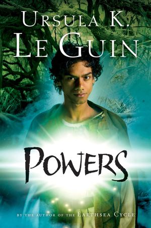 Cover Art for 9780152057701, Powers by Ursula K. Le Guin
