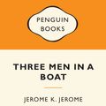 Cover Art for 9780141194790, Three Men in a Boat: Popular Penguins by Jerome K. Jerome