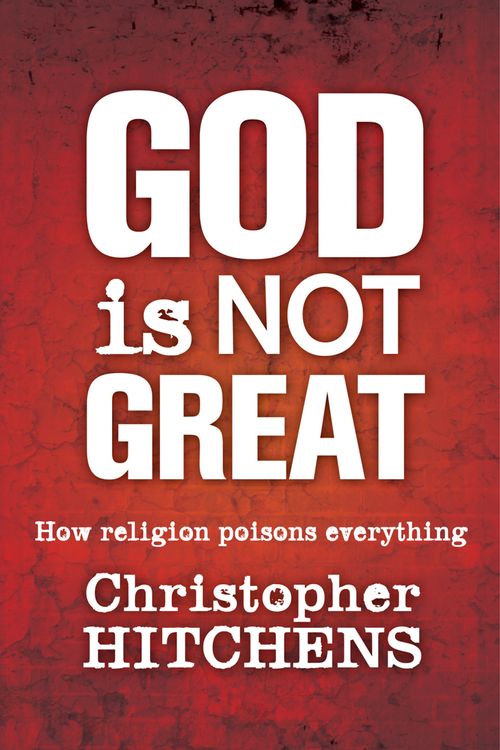 Cover Art for 9781741752229, God is Not Great by Hitchens Christopher